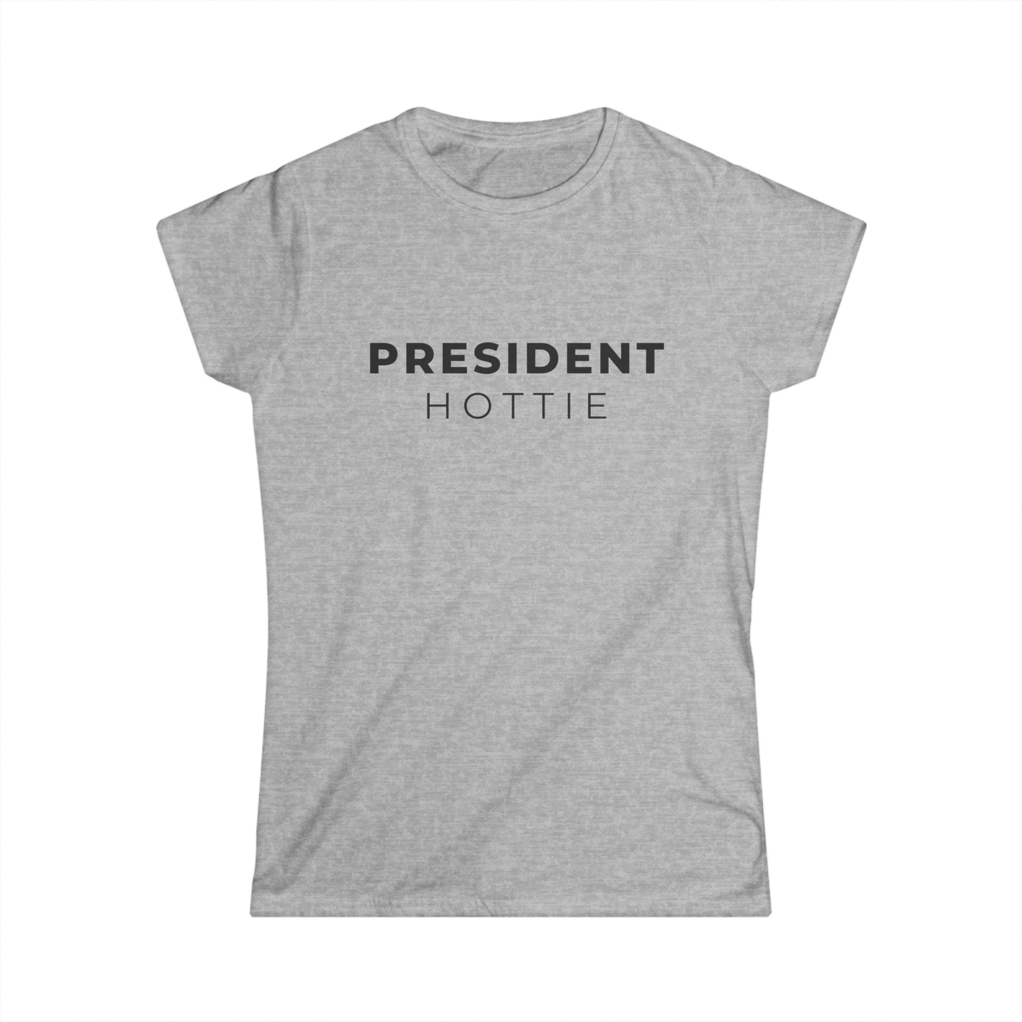 President Hottie Tee