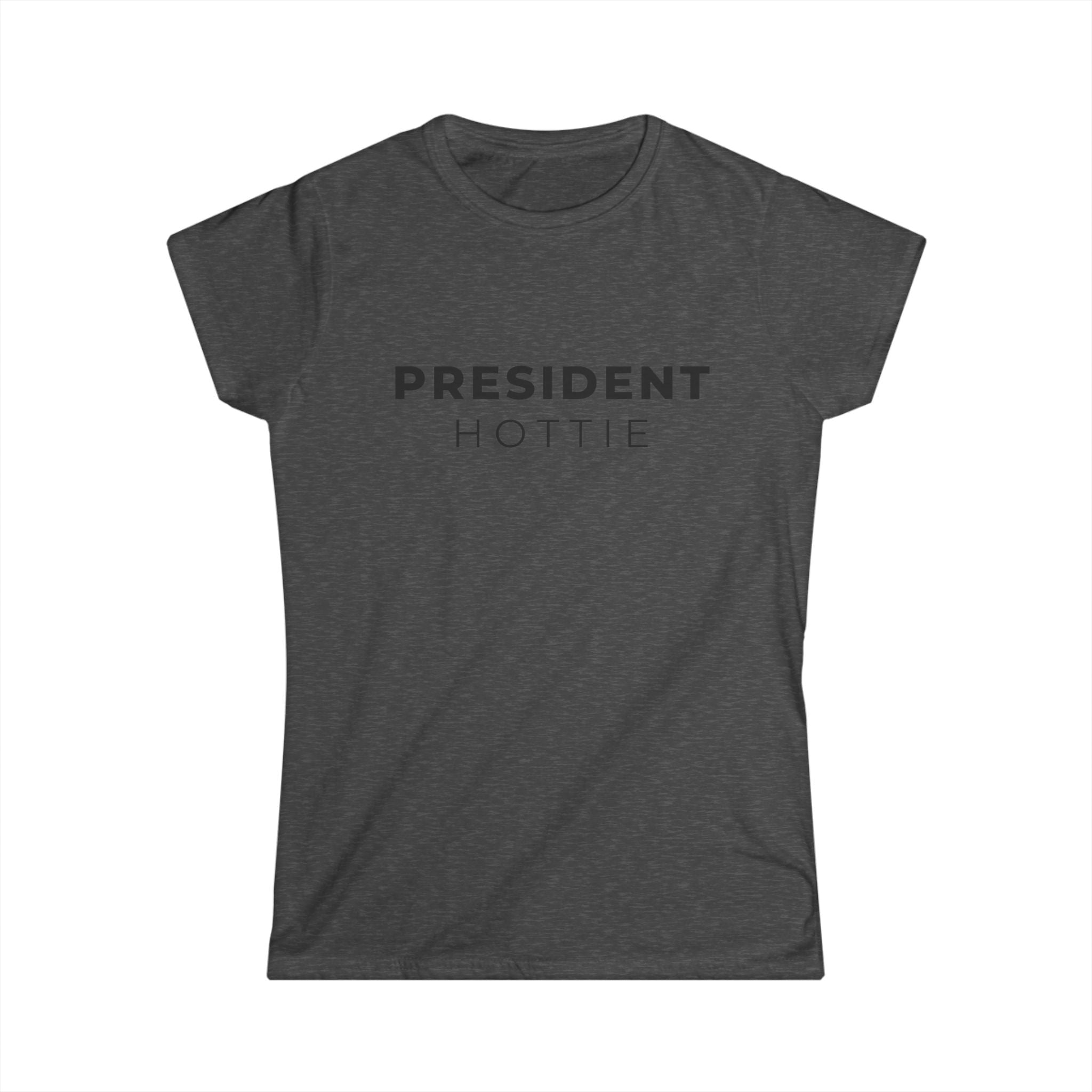 President Hottie Tee
